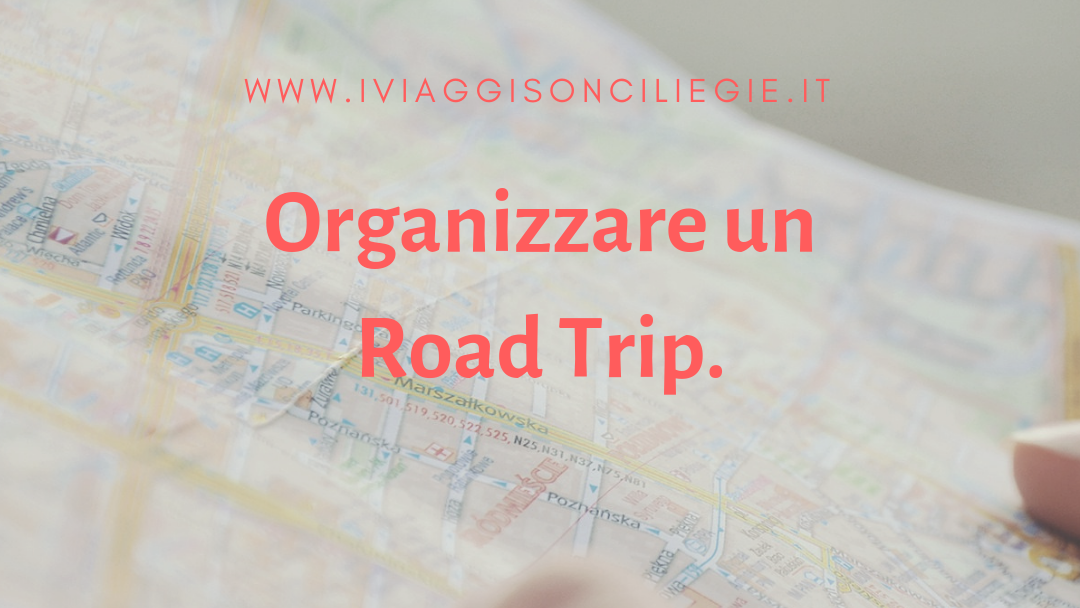 come organizzare un road trip